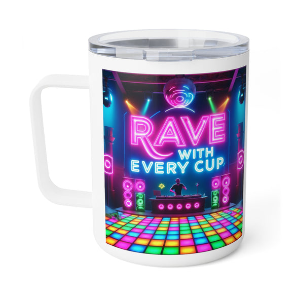Rave With Every Cup Insulated Coffee Mug, 10oz