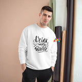 Drink More Water Champion Sweatshirt - Cosplay Moon