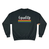 black crew neck champion sweatshirt, equality written in cursive with rainbow stripes underneath, unisex, sizes small to 2XL