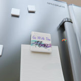 Go With The Flow Porcelain Magnet, Square - Ashley's Cosplay Cache