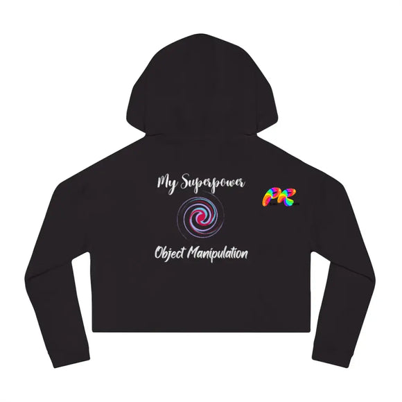 My Superpower Object Manipulation Women’s Cropped Hooded Sweatshirt - Ashley's Cosplay Cache