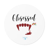 Obsessed Vampire Round Vinyl Stickers - Ashley's Cosplay Cache