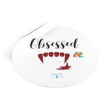 Obsessed Vampire Round Vinyl Stickers - Ashley's Cosplay Cache