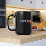 Rave Tart Black Mug 15Oz