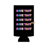 Rave Tart Slim Can Koozie Accessories